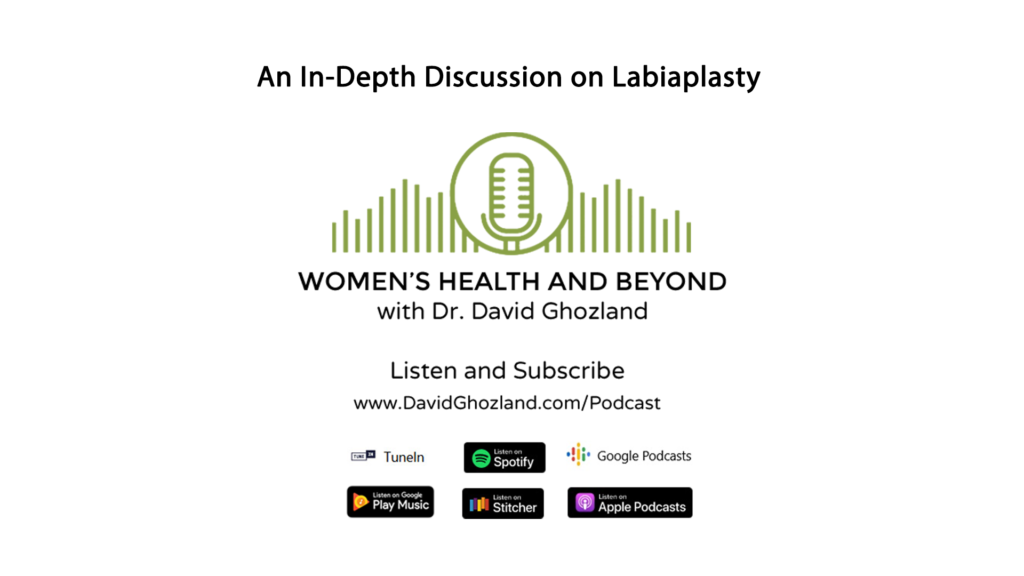 The Labiaplasty Procedure: A Complete Overview – Women’s Health and Beyond Podcast